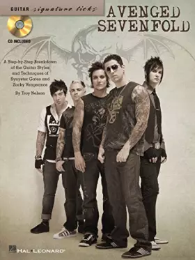 Couverture du produit · Avenged Sevenfold: A Step-By-Step Breakdown of the Guitar Styles & Techniques of Synyster Gates and Zacky Vengeance (Guitar Sig