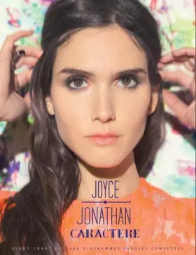 Joyce Jonathan: Caractère -  Joyce Jonathan