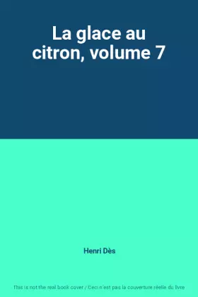 Couverture du produit · La glace au citron, volume 7