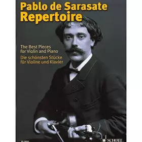 Pablo de Sarasate Repertoire: Les plus belle pièces pour violon et piano. violin and piano.
