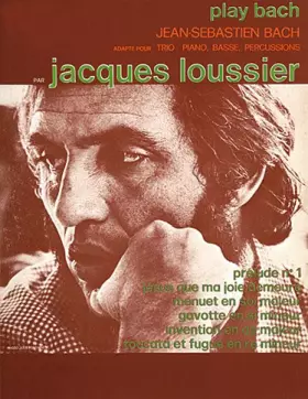 Play Bach (adapté pour Trio : piano, basse, percussions) -  Jacques (a Loussier