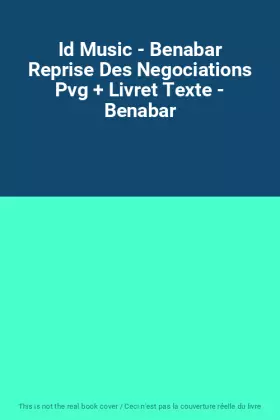 Couverture du produit · Id Music - Benabar Reprise Des Negociations Pvg + Livret Texte - Benabar