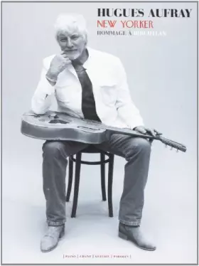 Couverture du produit · Aufray Hugues New Yorker Piano Vocal Guitar Book