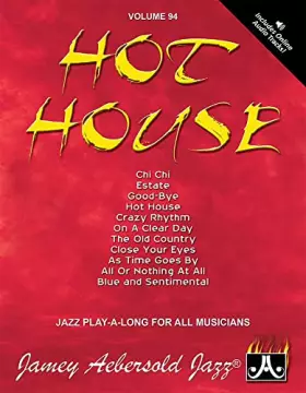 Couverture du produit · Jamey Aebersold Jazz -- Hot House, Vol 94: Book & Online Audio