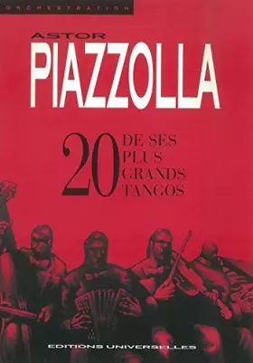 Couverture du produit · ASTOR PIAZZOLLA – 20 DE SES PLUS GRANDS TANGOS