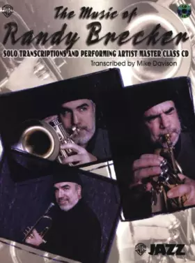 Couverture du produit · The Music of Randy Brecker (Solo Transcriptions and Performing Artist Master Class): Trumpet, Book & CD