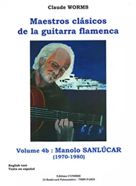 Couverture du produit · MAESTROS CLASICOS DE LA GUITARRA FLAMENCA VOL.4B : MANOLO SANLUCAR --- GUITARE FLAMENCA