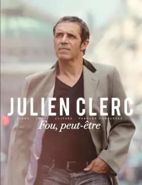 Couverture du produit · Fou, peut-etre --- chant, guitare en tablatures et clavier