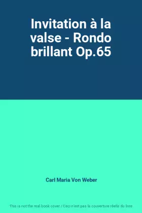 Couverture du produit · Invitation à la valse - Rondo brillant Op.65