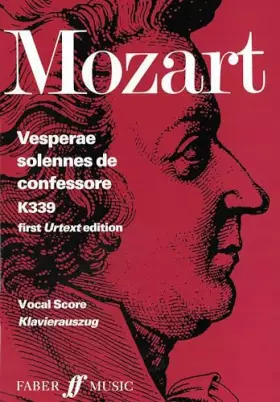 Couverture du produit · Vesperae solennes de Confessore, K. 339: Vocal Score (Faber Edition) (Latin Edition)