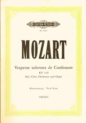Couverture du produit · Partitions classique EDITION PETERS MOZART WOLFGANG AMADEUS - VESPERAE SOLENNES DE CONFESSORE K339 - FULL SCORES Orchestre