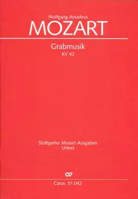 Mozart: Grabmusik (KV 42 (35a)). Partitur