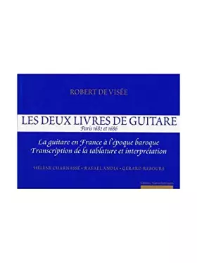Deux livres de guitare paris 1682 et 1686. la guitare en France a l'epoque baroque