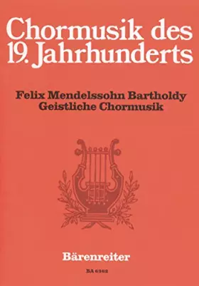 Couverture du produit · Geistliche Chormusik -Eine Auswahl von elf Sätzen für den gottesdienstlichen Gebrauch-.Chormusik des 19. Jahrhunderts.Chorparti