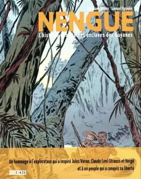 Couverture du produit · Nengue - L'histoire oubliée des esclaves des Guyanes