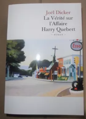 Couverture du produit · La vérité sur l'Affaire Harry Quebert de Joël Dicker