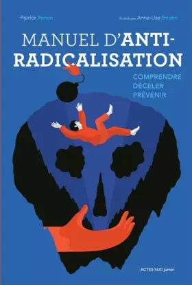 Couverture du produit · Manuel d'anti-radicalisation: Comprendre - déceler - prévenir