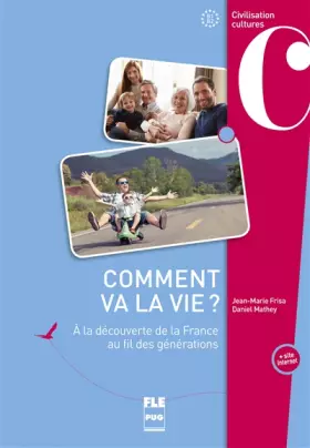 Couverture du produit · Comment va la vie ?: A la découverte de la France au fil des générations
