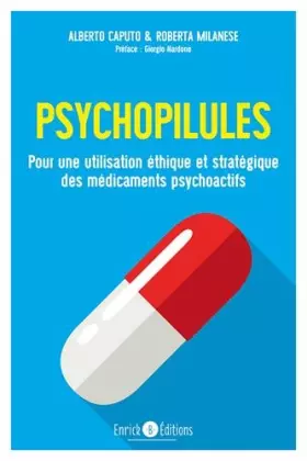 Couverture du produit · Psychopilules: Pour une utilisation éthique et stratégique des médicaments psychoactifs