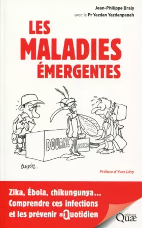 Couverture du produit · Les maladies émergentes: Zika, sida, chikungunya... Comprendre ces infections et les prévenir au quotidien