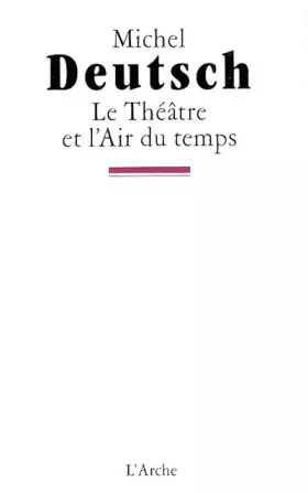 Couverture du produit · Le Théâtre et l'Air du temps