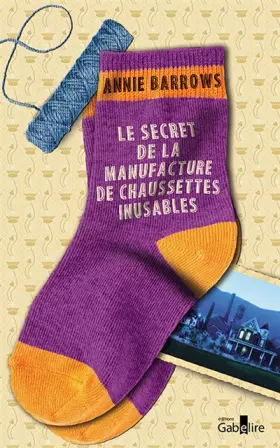 Couverture du produit · Le secret de la manufacture de chaussettes inusables