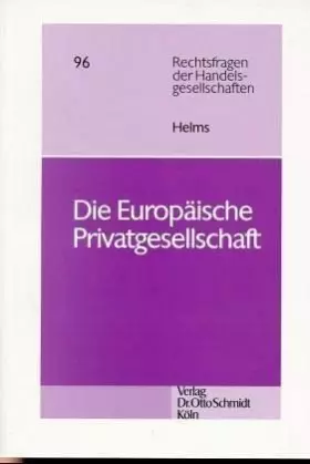 Couverture du produit · Die Europäische Privatgesellschaft: Rechtliche Strukturen und Regelungsprobleme einer supranationalen Gesellschaft des Gemeinsc