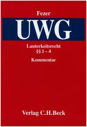 Couverture du produit · Lauterkeitsrecht: Kommentar zum Gesetz gegen den unlauteren Wettbewerb