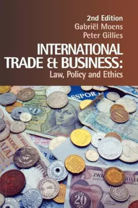 Couverture du produit · International Trade and Business: Law, Policy and Ethics