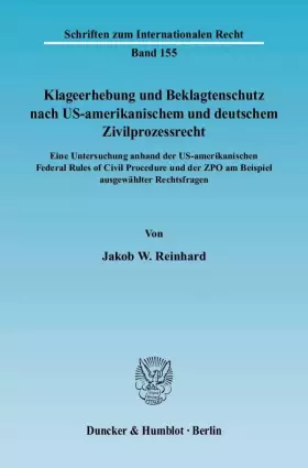 Couverture du produit · Klageerhebung und Beklagtenschutz nach US-amerikanischem und deutschem Zivilprozessrecht.: Eine Untersuchung anhand der US-amer