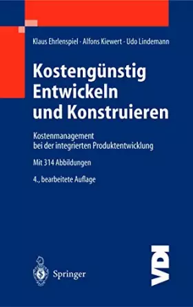 Couverture du produit · Kostengünstig Entwickeln und Konstruieren: Kostenmanagement bei der integrierten Produktentwicklung (VDI-Buch)