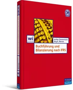 Couverture du produit · Buchführung und Bilanzierung nach IFRS: Einführung in die kapitalmarktorientierte Rechnungslegung (Pearson Studium - Economic B