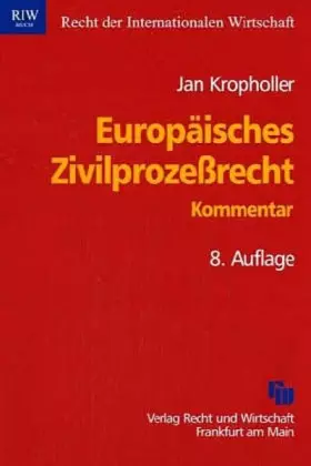 Couverture du produit · Europäisches Zivilprozessrecht: Kommentar zu EuGVO, Lugano-Übereinkommen und Europäischem Vollstreckungstitel (Recht Automobil 