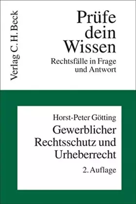 Couverture du produit · Gewerblicher Rechtsschutz und Urheberrecht: Rechtsfälle in Frage und Antwort (Prüfe dein Wissen: Rechtsfälle in Frage und Antwo
