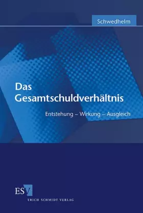 Couverture du produit · Das Gesamtschuldverhältnis. Entstehung - Wirkung - Ausgleich
