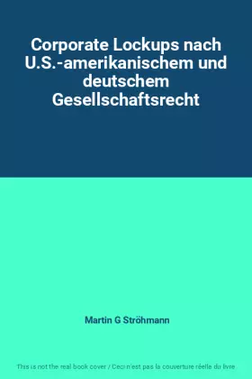 Couverture du produit · Corporate Lockups nach U.S.-amerikanischem und deutschem Gesellschaftsrecht