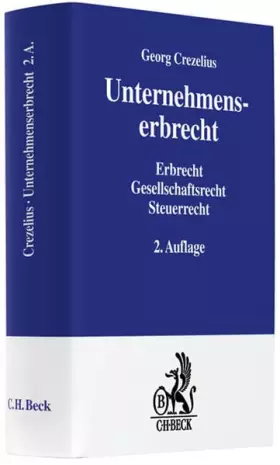 Couverture du produit · Unternehmenserbrecht: Erbrecht, Gesellschaftsrecht, Steuerrecht