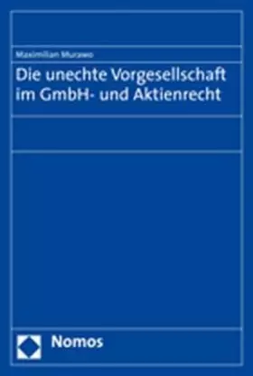 Couverture du produit · Die unechte Vorgesellschaft im GmbH- und Aktienrecht (Kieler Rechtswissenschaftliche Abhandlungen, Band 7)