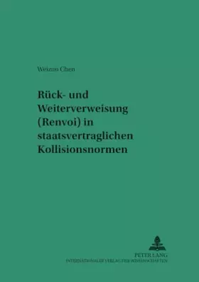 Couverture du produit · Rück- und Weiterverweisung (Renvoi) in staatsvertraglichen Kollisionsnormen: Dissertationsschrift (Saarbrücker Studien zum Priv