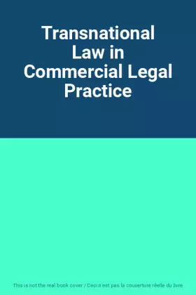 Couverture du produit · Transnational Law in Commercial Legal Practice