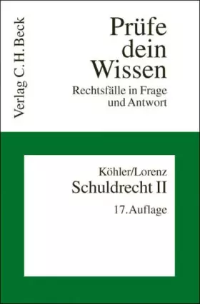 Couverture du produit · Schuldrecht II: Besonderer Teil. Einzelne Schuldverhältnisse (Prüfe dein Wissen: Rechtsfälle in Frage und Antwort, Band 3)
