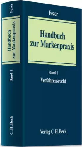 Couverture du produit · Handbuch der Markenpraxis Bd. 1 Markenverfahrensrecht