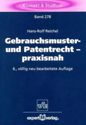 Couverture du produit · Gebrauchsmuster- und Patentrecht - praxisnah (Kontakt & Studium)