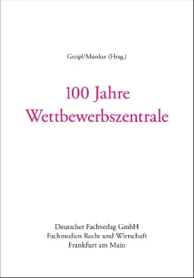 Couverture du produit · 100 Jahre Wettbewerbszentrale