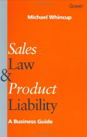 Couverture du produit · Sales Law and Product Liability: A Business Guide