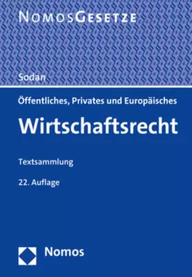 Couverture du produit · Öffentliches, Privates und Europäisches Wirtschaftsrecht: Textsammlung - Rechtsstand: 1. August 2022