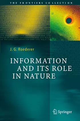Couverture du produit · Information and Its Role in Nature