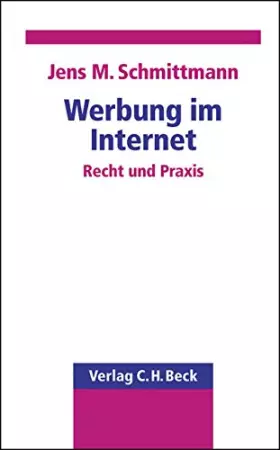 Couverture du produit · Werbung im Internet: Recht und Praxis