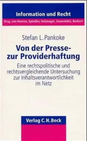 Couverture du produit · Von der Presse- zur Providerhaftung: Eine rechtspolitische und rechtsvergleichende Untersuchung zur Inhaltsverantwortlichkeit i