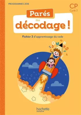 Couverture du produit · Parés au décodage CP - Méthode de lecture - Fichier élève 2 - Ed. 2020
